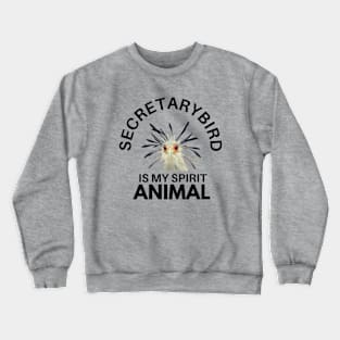 Secretary Bird Is My Spirit Animal Crewneck Sweatshirt